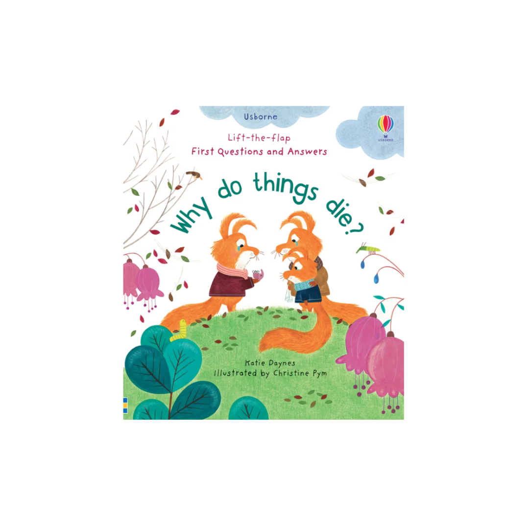 Why Do Things Die - Book by Katie Daynes